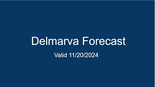 Delmarva Forecast 11202024 [upl. by Skell]