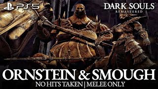 Ornstein amp Smough Boss Fight No Hits Taken  Melee Only Dark Souls Remastered on PS5 [upl. by Luckett]