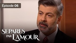 Séparés par lamour EP 06  Entre Amour et Trahison  Série complète en Français [upl. by Rog119]