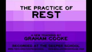 Graham Cooke The Practice Of Rest [upl. by Valenza161]