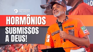 HORMÔNIOS SUBMISSOS A DEUS I PR ALESSANDRO ARAUJO I CN PAULO AFONSO [upl. by Marler]