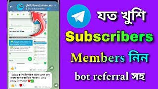 How to get unlimited Telegram channel subscriber and group member Telegram মেম্বার amp রেফার নিন [upl. by Toille]