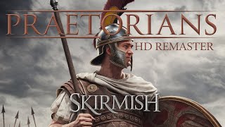 PRAETORIANS HD REMASTER  SKIRMISH  NORMAL MODE  1 VS 1 [upl. by Fitzger]