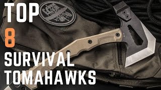 TOP 8 SURVIVAL TOMAHAWKS [upl. by Maurili]