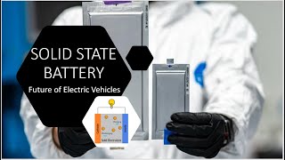 Solid State Battery  Advantages and challenges of Solid State Battery Technology [upl. by Eleahcim]