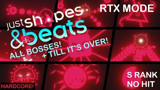 Just Shapes amp Beats  HARDCORE RTX MODE all Bosses S RANK SEIZURE WARNING [upl. by Enamrej718]