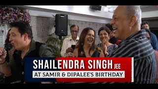 Shailendra Singh singing at Samir amp Dipalee Birthday Party [upl. by Nnoryt812]