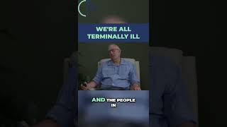 Were All Terminally Ill [upl. by Naols]