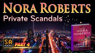 Private Scandals by Nora Roberts PART 4  Audiobook Mystery Thriller amp SuspenseRomance [upl. by Ycal922]