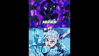 Meruem vs Noelle VSBATTLES edit [upl. by Capwell]