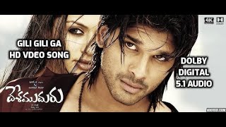 Gili Gili ga Video Song I Deshamuduru Movie Songs I DOLBY DIGITAL 51 AUDIO I Allu Arjun Hansika [upl. by Adnohral]