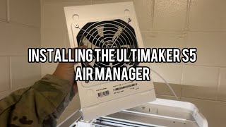 Installing the Ultimaker S5  Air Manager [upl. by Olli]