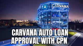 Carvana Auto Loan Approval WIth CPN By Reassigning Primary Tradelines Educational Purposes Only [upl. by Nero334]