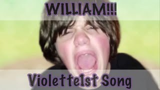 Violette1st Song  WILLIAM ft Plates of Candy amp Happy Pencils [upl. by Jenness217]