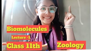 Biomoleculeslecture no1 class11th biomolecules biology zoology [upl. by Guthry701]