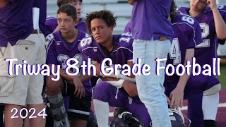 Triway 8th Grade Football 2024 [upl. by Ynor]