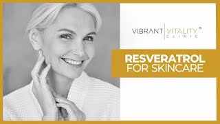 Resveratrol for Skin Care [upl. by Conroy496]