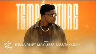 TITULAIRE Feat Mia Guisse Bass Thioung [upl. by Kenon]