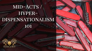 Intro to Hyper Dispensationalism aka MidActs Dispensationalism [upl. by Stubbs]