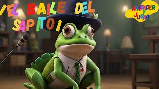 🐸 El Baile del Sapito Canciones Infantiles para Bailar y Saltar con Alegría 🎶🌟 CanciónInfantil [upl. by Rexana]