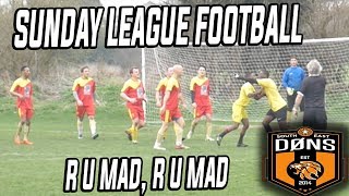 SE Dons Ep7 quotR U MAD R U MADquot  Sunday league Football [upl. by Benetta]