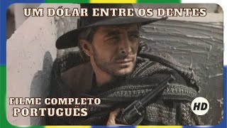 Um Dólar Entre Os Dentes  Faroeste  HD  Filme Completo em Português [upl. by Kone]