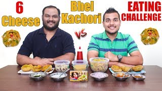 EXTREMELY CHEESY BHEL KACHORI EATING COMPETITION  Bhel Puri Challenge  Food Challenge [upl. by Ime]