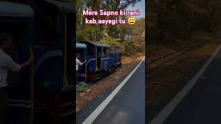 Mere sapno ki rani kab aayegi tu 😀 darjeeling toytrain darjeelingtour shortsviral viralvideo [upl. by Aneerhs734]