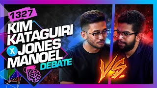 DEBATE KIM KATAGUIRI X JONES MANOEL  Inteligência Ltda Podcast 1327 [upl. by Aretina191]