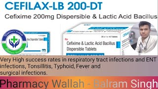 Cefilax LB 200 DT ll Cefixime 200 mg Tablet uses PWBalramSingh [upl. by Heriberto]