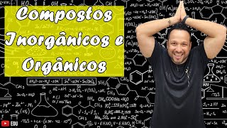 Compostos Inorgânicos e Compostos Orgânicos  Conceito e Exemplos  Bioquímica [upl. by Iniretake]