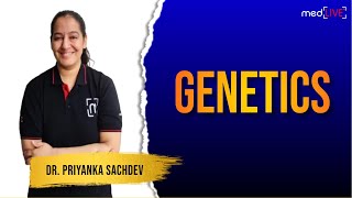 Basics of Genetics  MedLive  Dr Priyanka Sachdev [upl. by Alahs]