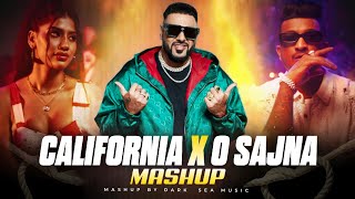 CALIFORNIA LOVE X O SAJNA  PUNJABI MASHUP 2024  BADSHAH Ft DIVINE X CHEEMA Y  DARK SEA MUSIC [upl. by Gui]