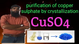 purification of copper sulphate by crystallization class 11th practicals [upl. by Rue]