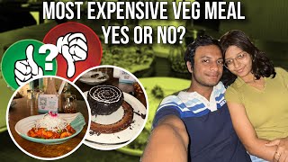 quotMy Most Expensive veg Meal Ever Was It Worth Itquot [upl. by Hoover638]