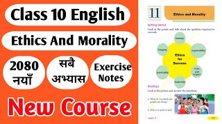 Class 10 English Unit 11 Class 10 English Chapter 11 Exercise Class 10 English Ethics And Morality [upl. by Sitarski131]