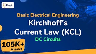 Kirchhoffs Current Law KCL  DC Circuits  Basic Electrical Engineering [upl. by Annavahs289]