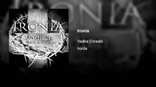 Yadira Coradin  Ironía [upl. by Accalia]