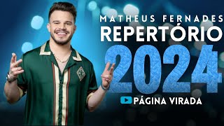 MATHEUS FERNANDES 2024  CD PROMOCIONAL DE VERÃO MÚSICAS NOVAS  REPERTÓRIO NOVO 2024 [upl. by Laemaj]