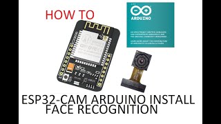 How to install esp32cam face recognition with arduino IDE ESP32 OV2640 [upl. by Thadeus]