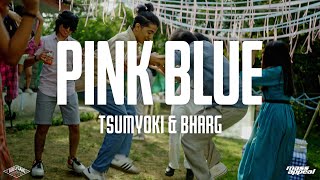 Tsumyoki x Bharg  Pink Blue  Official Music Video [upl. by Thatcher492]