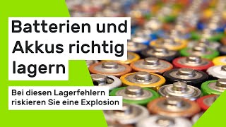 Batterien und Akkus richtig lagern [upl. by Yonatan]