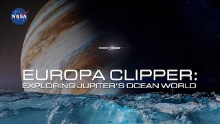 Europa Clipper Exploring Jupiter’s Ocean Moon Mission Overview [upl. by Reilly429]