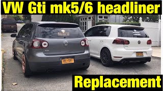 Mk56 gtigolf headliner replacement [upl. by Yennaiv]