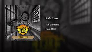 T3r Elemento  Rafa Caro Estudio 2017 Audio Y Link Oficial [upl. by Herson400]