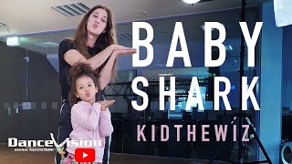 KidTheWiz  Baby Shark Live Dance Vision Class by Alesja [upl. by Egon]