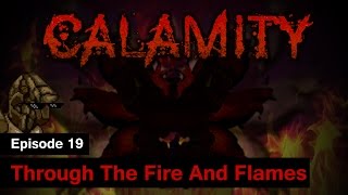 S1 Terraria Calamity Mod  Episode 19  Through The Fire And Flames [upl. by Kohler]