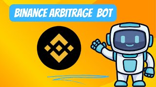 Binance Arbitrage Trading Bot Crypto Arbitrage Trading Tutorial [upl. by Ilesara]