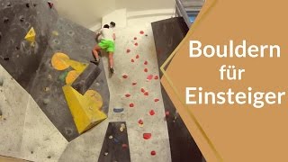 Bouldern für Einsteiger  Tipps für Anfänger [upl. by Yrahca28]