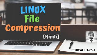 LINUX  FILE COMPRESSION amp DECOMPRESSION  GZIP COMMAND  HINDI [upl. by Latnahs802]